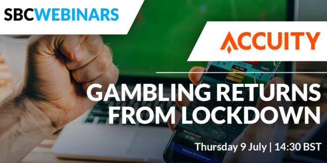 SBC News Accuity - Coming out of lockdown: Gambling, compliance, and the new normal