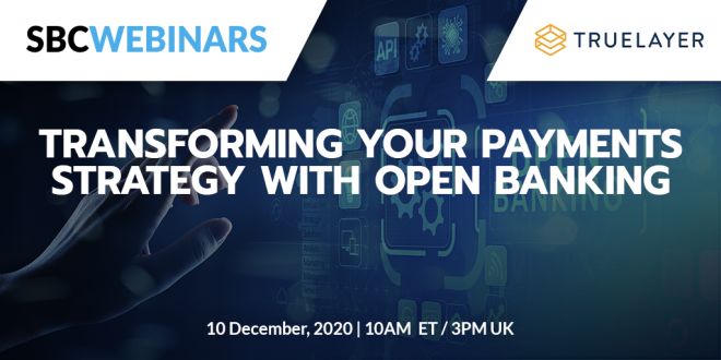 TrueLayer Webinar Transforming Your Payments Strategy With Open Banking