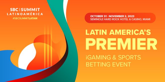 Capitalize on LATAM's potential: SBC Summit Latinoamérica returns for its third year in Miami