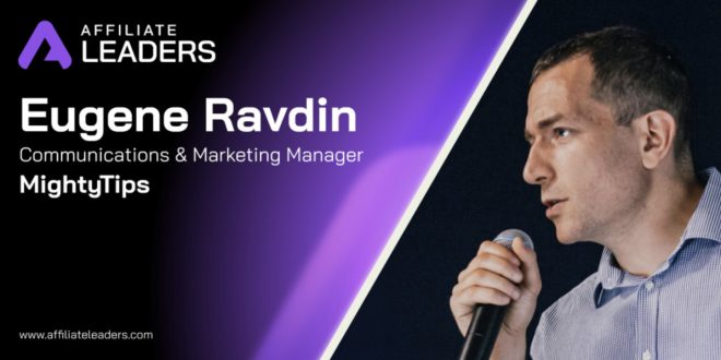 SBC News Eugene Ravdin, MightyTips on Affiliate Trends: Spam is simply outdated