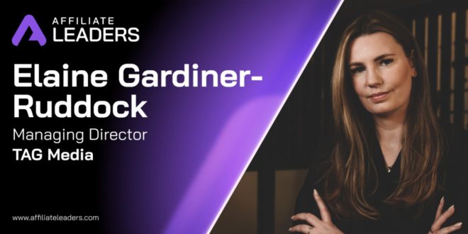 SBC News TAG Media’s Elaine Gardiner-Ruddock Talks Affiliate Payment Security