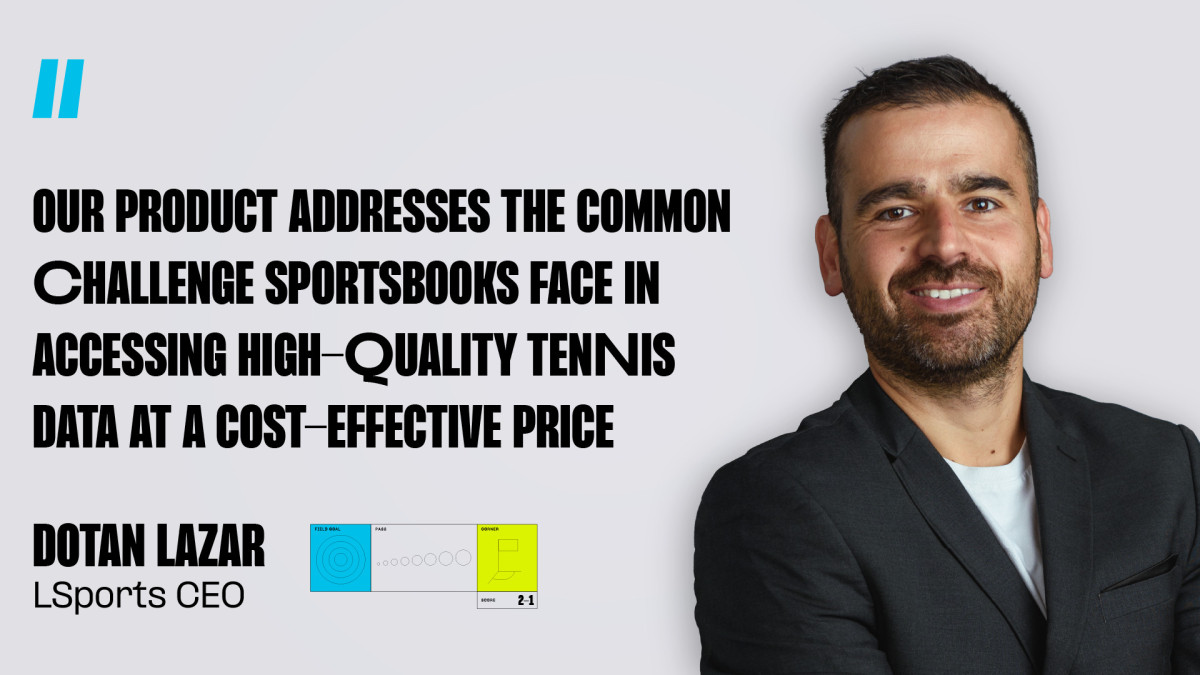 SBC News Dotan Lazar: why LSports is the best alternative for top-tier reliable tennis data