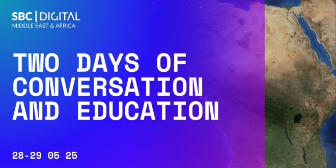 SBC News SBC Digital - Middle East & Africa 2025