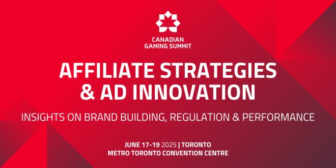 SBC News Affiliate strategies and ad Innovation take centre stage at Canadian Gaming Summit 2025