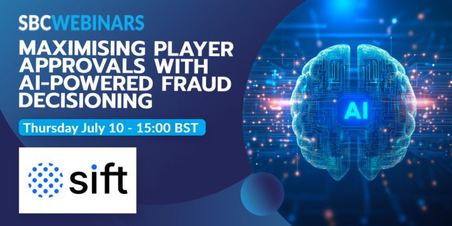 SBC News Maximising Player Approvals with AI-Powered Fraud Decisioning