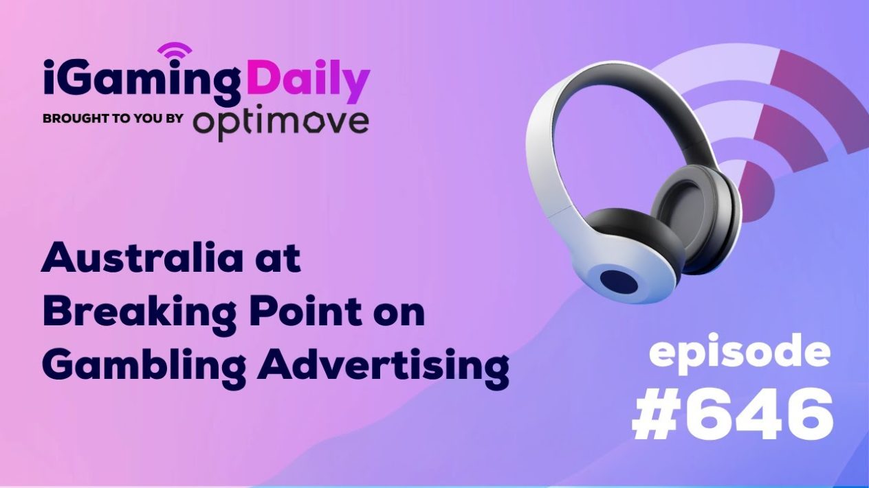 SBC News Ep 646: Australia at Breaking Point on Gambling Advertising