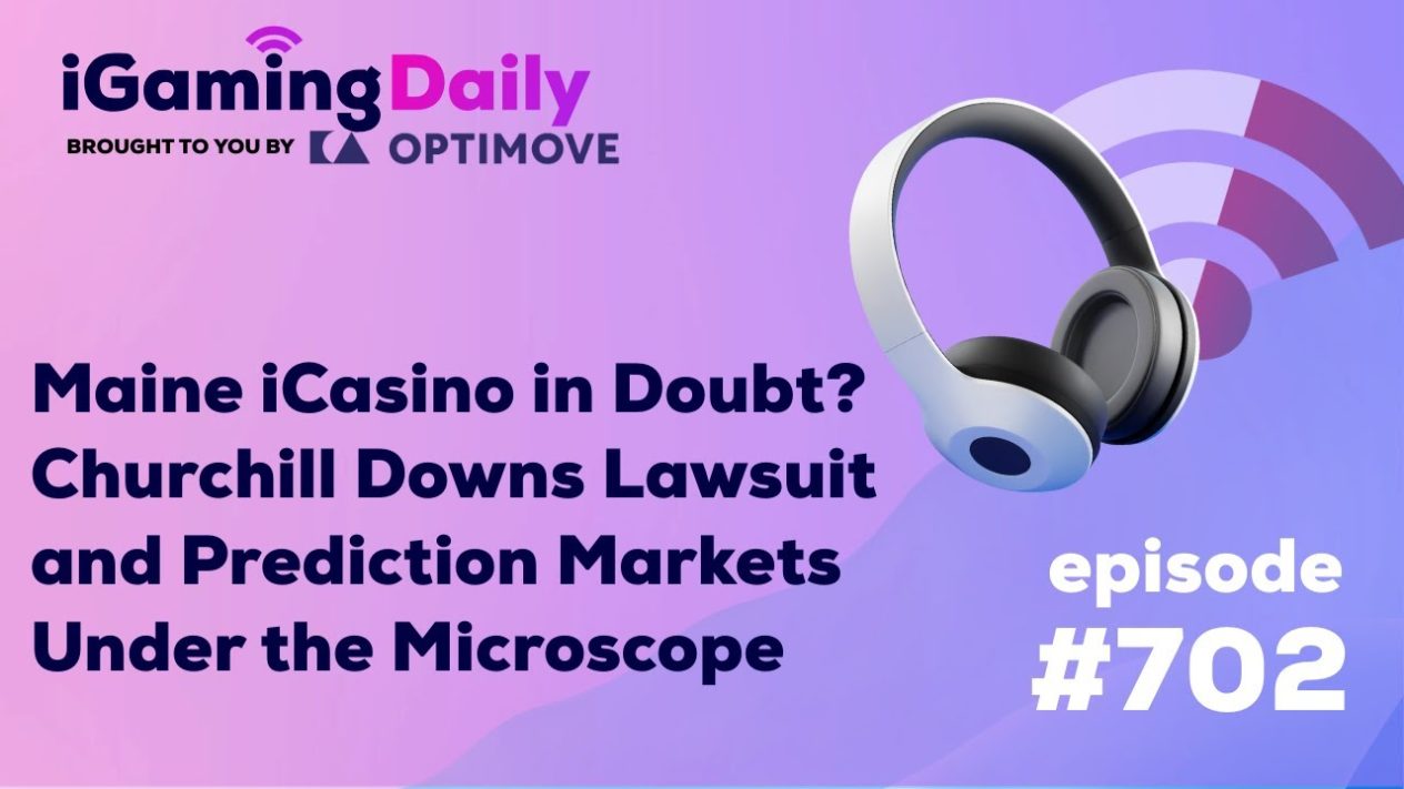 SBC News Maine iCasino in Doubt? Churchill Downs Lawsuit and Prediction Markets Under the Microscope